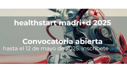 healthstart madri+d 2025 busca ideas del sector sanitario para la Comunidad de Madrid